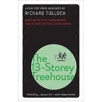The 13-storey Treehouse A Play For Young Audiences - Richard Tulloch - Paperback - en Book