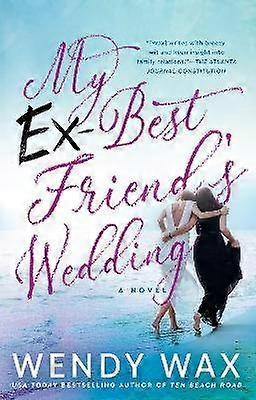 Mon ex-meilleur ami-apos;s mariage