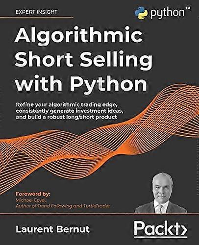 Algorithmic Short Selling With Python Refine Your Algorithmic Trading Edge Co - Laurent Bernut - Paperback - en Book