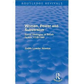 Women Power And Subversion Routledge Revivals - Judith Lowder Newton