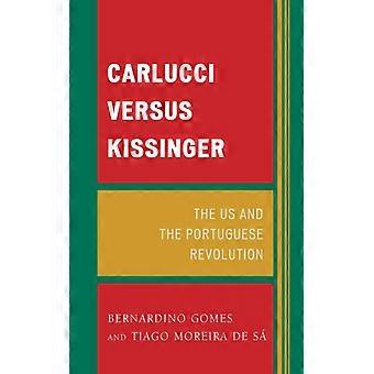 Carlucci versus Kissinger - Bernardino Gomes - Livro de bolso - Inglês - História