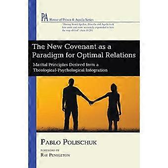 O Novo Pacto como Paradigma para Relações Ótimas - Pablo Polischuk - Capa Dura - Livro em inglês