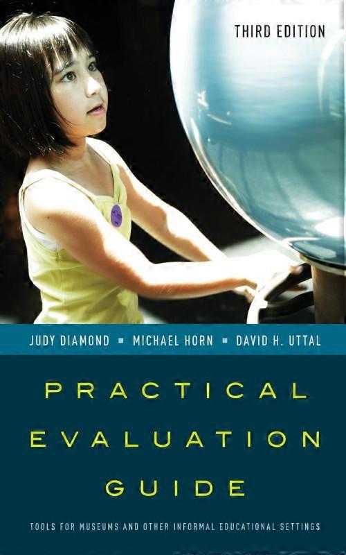 Practical Evaluation Guide Tools For Museums And Other Informal Educational Sett