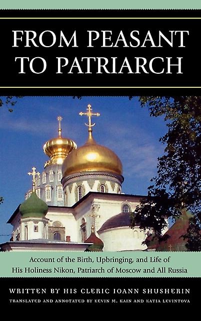 From Peasant To Patriarch by Ioann Shusherin Paperback Book