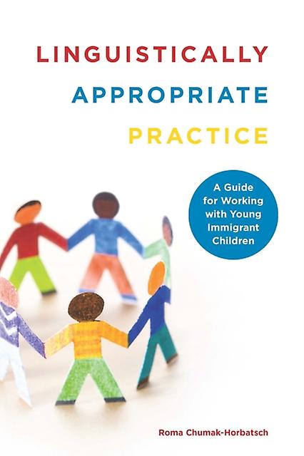 Linguistically Appropriate Practice by Roma ChumakHorbatsch Paperback Book