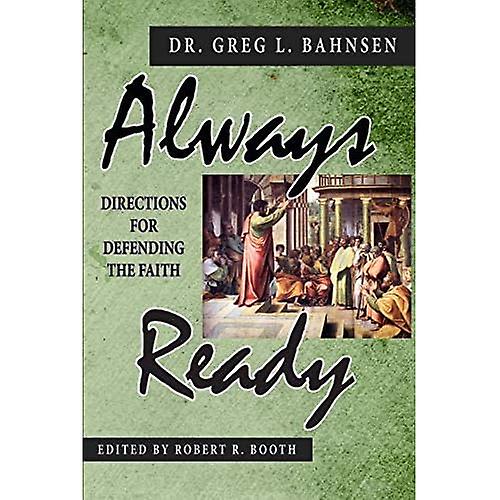 Always Ready: Directions for Defending the Faith