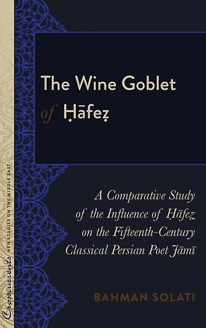 The Wine Goblet Of Hafez