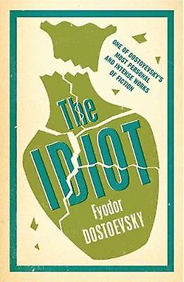 The Idiot New Translation by Fyodor Dostoevsky Paperback