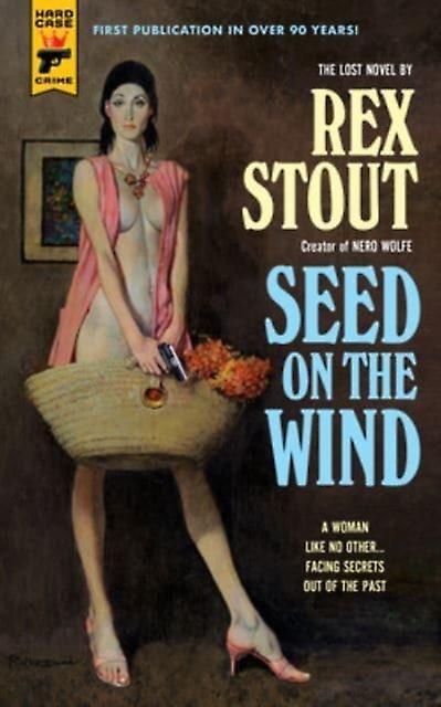 Seed On The Wind - Rex Stout