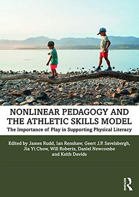 Nonlinear Pedagogy And The Athletic Skills Model by Davids & Keith Sheffield Hallam University & UK Paperback
