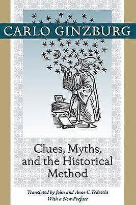Clues Myths and the Historical Method