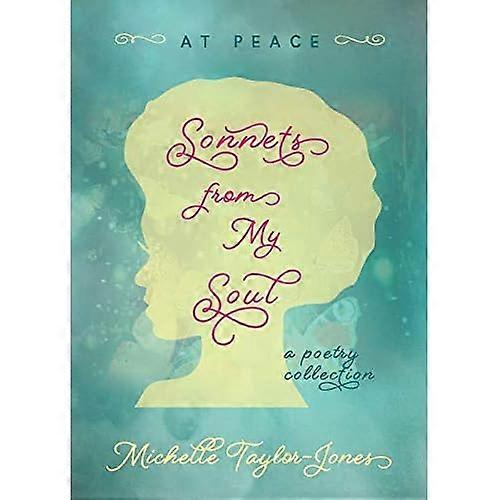 Sonnets from My Soul: at Peace