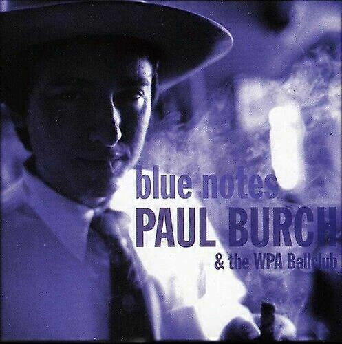 Paul Burch amp Wpa Ballclub Blue Notes CD