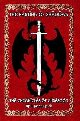 The Parting of Shadows (The Chronicles of Curesoon - Book Three)