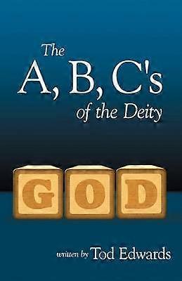The A B C's of the Deity