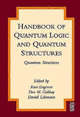 Handbuch der Quantenlogik und Quantenstrukturen