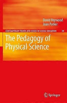 The Pedagogy of Physical Science