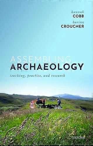 Assembling Archaeology: Teaching Practice and Research