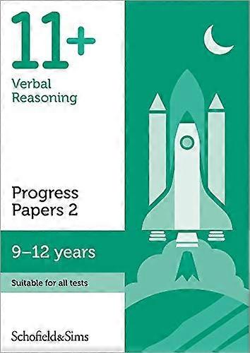 11+ Verbal Reasoning Progress Papers Book 2: KS2 Ages 9 12