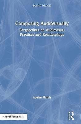 Composing Audiovisually