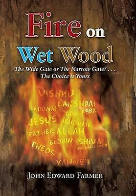 Fire on Wet Wood