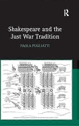 Shakespeare and the Just War Tradition