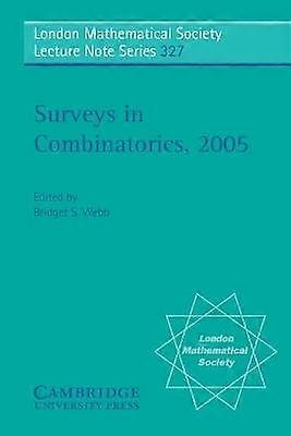 Surveys in Combinatorics 2005