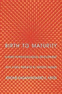 Birth to Maturity - A Study in Psychological Development