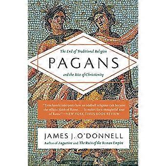 Pagani: La fine della religione tradizionale e l'ascesa del cristianesimo