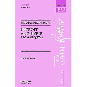 Introitus und Kyrie: Requiem (Oxford Choral Classics Octavos)