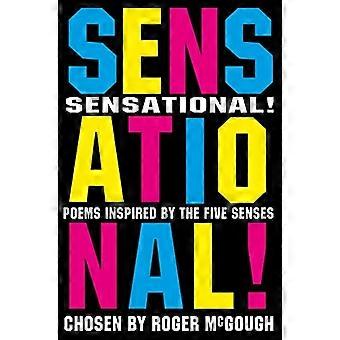 Sensazionale!: poesie scelte da Roger McGough