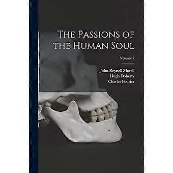 Passions de l’âme humaine ; Tome 2