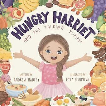 Die hungrige Harriet und der sprechende Bauch
