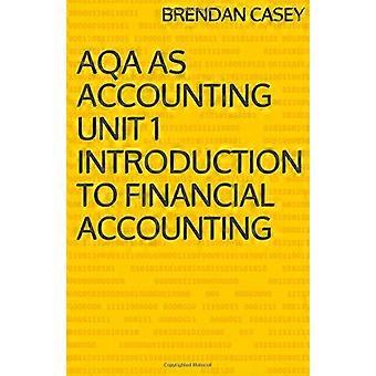 AQA AS regnskabsenhed 1 Introduktion til finansiel regnskab