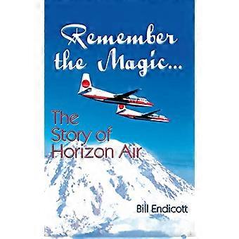 Ricorda la magia...: la storia di Horizon Air
