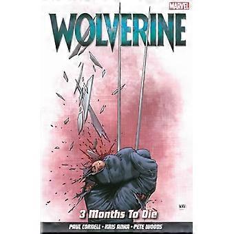 Wolverine Vol. 2: 3 mesi to Die