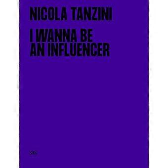 I Wanna Be An Influencer (tweetalige editie)