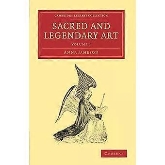 Sacred And Legendary Art - Volume 1 - Anna Jameson