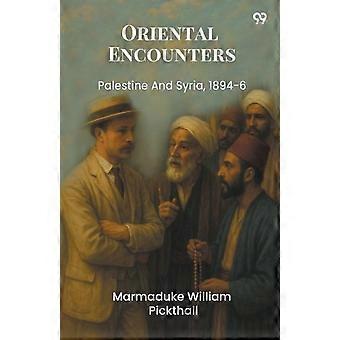 Orientalske møter i Palestina og Syria, 1894–1896
