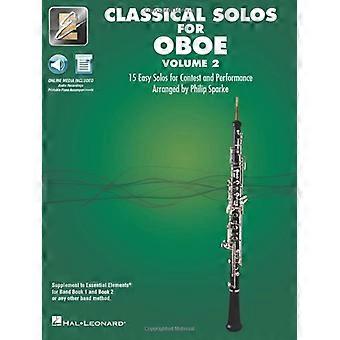 Elementi essenziali Assoli classici per oboe - Volume 2: 15 assoli facili per concorsi ed esibizioni con audio online e accompagnamento pianistico stampabile