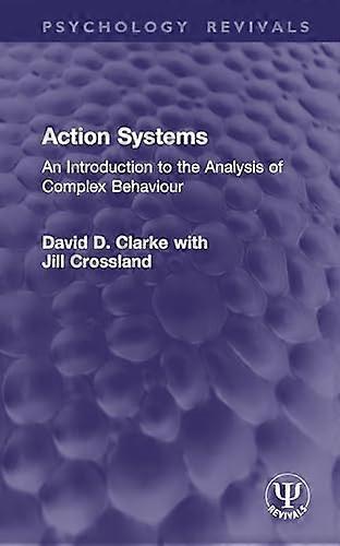 Action Systems An Introduction to the Analysis of Complex Behaviour