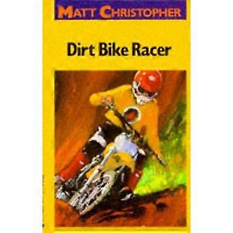 Dirt Bike Race - Matt Christopher - Paperback - en Book
