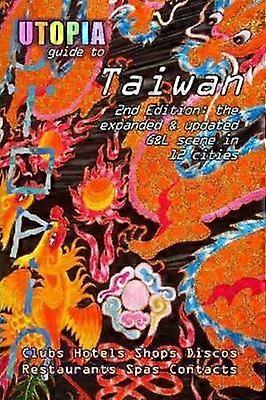 Guide utopique de Taïwan (2e édition)