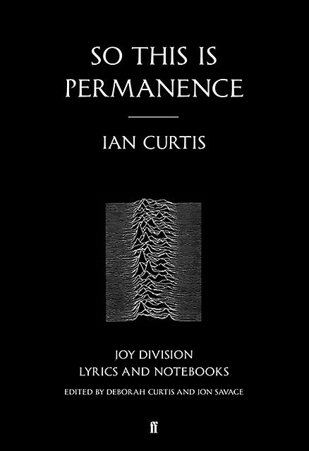 So This Is Permanence by Ian Curtis Paperback