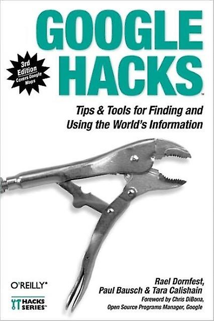Google Hacks 3e by Rael Dornfest Paperback Book