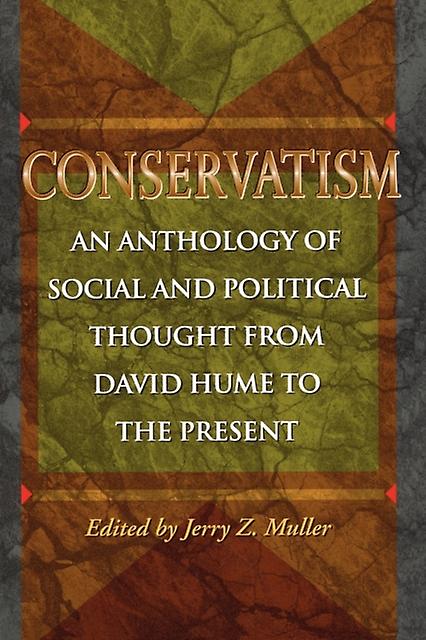 Conservatism by Jerry Z. Muller Paperback Book
