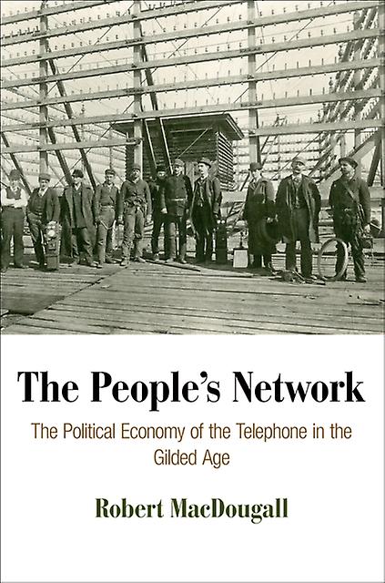 The Peoples Network by Robert MacDougall Hardback Book
