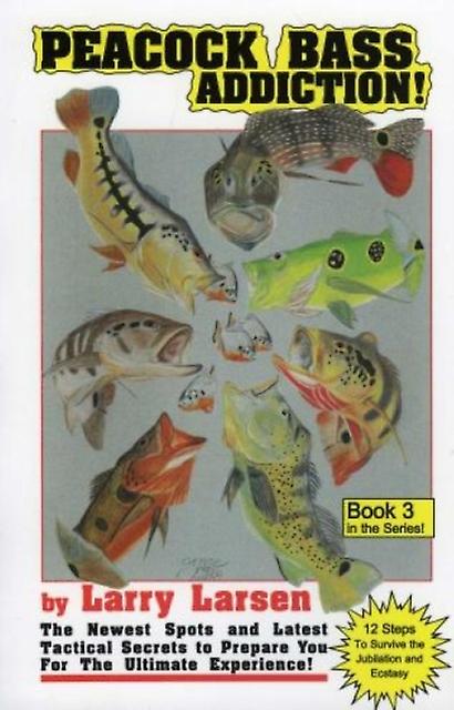 Peacock Bass Addition Book 3 by Larry Larsen Paperback