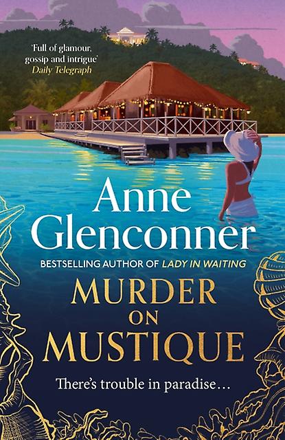 Murder On Mustique by Anne Glenconner Hardback Book
