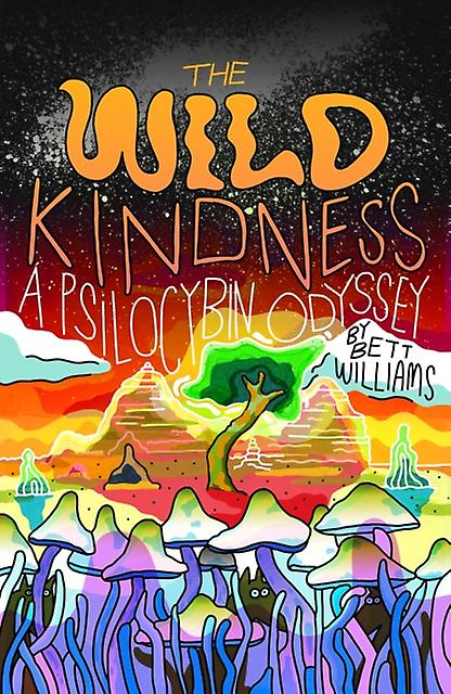 The Wild Kindness by Bett Williams Paperback